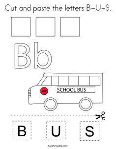 the letter b is for bus cut and paste the letters b - u - s