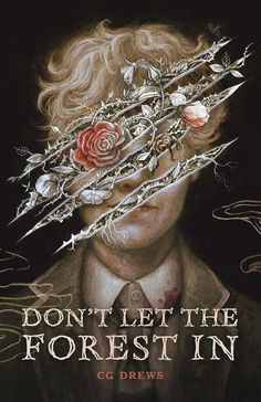 the cover to don't let the forest in by c g drews is shown