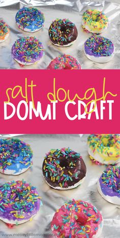 colorful donuts with sprinkles on them are displayed in front of a pink sign that says, salt dough donut craft