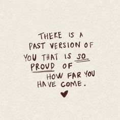 there is a quote on the wall that says,'there is a past version of you