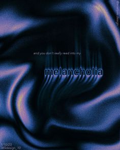 the cover art for melanchoia's album, and you don't really read into my