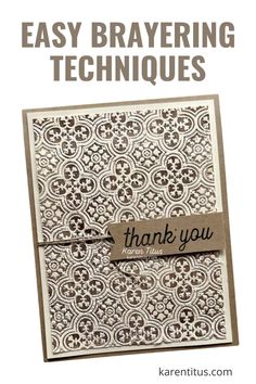 a thank card with the words easy brayering techniques written in black and white