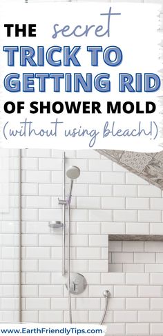 the secret trick to getting rid of shower mold without using bleach is here