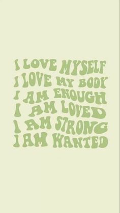 the words i love myself are written in green ink on a white background