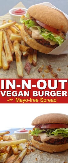 a burger and french fries with the words in - n - out vegan burger