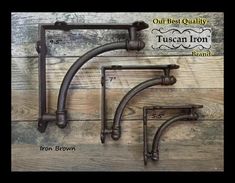 three different types of iron pipe brackets on a wooden wall with the words, our best quality