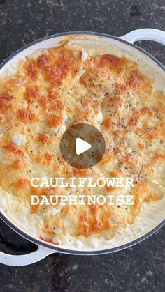 a casserole dish with the words cauliflower dauphnoise on it