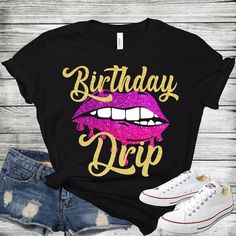 Women's Birthday Shirt / Birthday Drip Shirt / Glitter Birthday Shirt / Glitter Lips Birthday Shirt Processing time is currently 2-3 days from date of purchase. Processing time does not include shipping which is an additional 3-5 business days. If needed sooner a rush upgrade can be chosen during checkout for an additional cost.  This shirt is a boutique quality t-shirt, they are thick and soft. The shirts run true to size. If you need a size not listed, message me and I will see if I have it in stock.  This item was created in a smoke free and pet free environment. Womens Birthday Shirt, Birthday Group Shirts, Birthday Squad Shirts, Lips Shirt, Glitter Birthday, Popular Shirt, Queen Shirts, Squad Shirt, Group Shirts