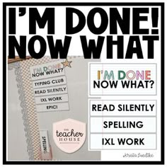 "I'm Done! Now What?" display for your classroom!This is a great visual for students to use when they finish their work. This includes a pdf file of pre-made options and a PowerPoint file for adding your own text and options.Please look at the cover photos for a closer look.This resource is included in the Classroom Management Mini BundleTo see more, visit my....INSTAGRAMWEBSITEAMAZON STOREFRONTLTK SHOPI would love to hear your feedback! Im All Done Activities, 4th Grade Classroom Management, Middle School Classroom Ideas, Iready Tracker Bulletin Board, I Am Done Now What Classroom, Iready Reward Anchor Chart, Iready Lessons Passed Chart, Teaching Organization