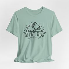 This custom made to order I'D HIKE THAT design is printed directly on a classic unisex jersey short sleeve tee. Hike in style with this  I'D HIKE THAT t-shirt.  Hit the trails in comfort and show off your love of the outdoors with this versatile t-shirt. Whether you're tackling a strenuous hike or just running errands, this tee is the perfect way to express your adventurous spirit. The soft, high-quality cotton keeps you cool and dry, while the simple yet bold design makes a statement wherever you go. 🏁 Printed with direct-to-garment or DTG printing. Designs are printed directly onto the garment and absorbed into the fabric. DTG inks are eco-friendly, CPSIA-compliant, non-toxic, non-hazardous, and water soluble and are free from heavy metals, formaldehyde and alkylphenol ethoxylates. 🏁 U Hiking Tshirt Design Ideas, Custom Print Short Sleeve T-shirt For Outdoor, Outdoor Crew Neck T-shirt With Letter Print, Crew Neck T-shirt With Letter Print For Hiking, Green T-shirt For Outdoor Activities, Cotton T-shirt For Hiking With Short Sleeves, Casual Outdoor Sublimation Design With Graphic Print, Green Crew Neck Shirt For Outdoor Activities, Outdoor Custom Print T-shirt Crew Neck