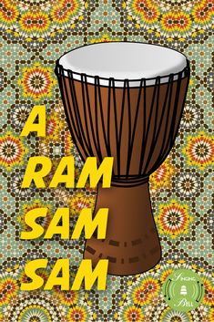 a drum with the words, a ram sam sam written in yellow and green colors