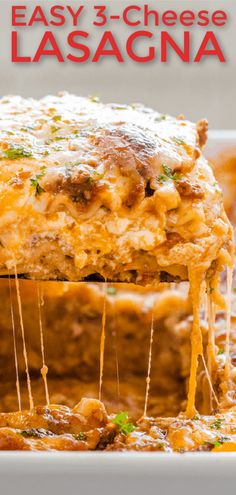 lasagna casserole in a white dish with text overlay that reads easy 3 - cheese lasagna