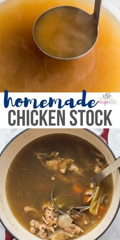 chicken stock in a pot with a ladle full of soup and the words homemade chicken stock above it