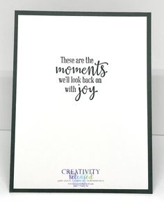 a card that says, these are the moments we'll look back on with joy