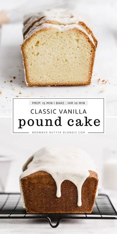 a loaf of vanilla pound cake with icing on top and the words classic vanilla pound cake above it