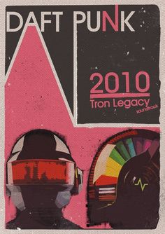 a poster for daft punk 2010 from legacy