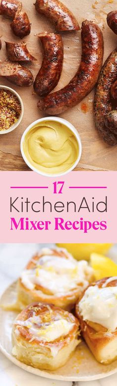 some sausages and other food items on a plate with the words, kitchen aid mixer recipes