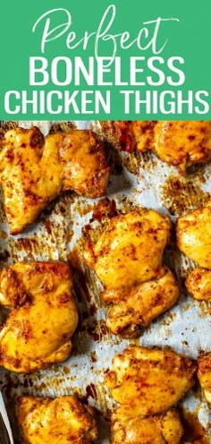 chicken thighs on a baking sheet with text overlay that reads perfect boneless chicken thighs