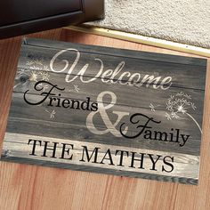 a wooden sign that says welcome friends and family