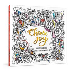 an adult coloring book with the title choose joy