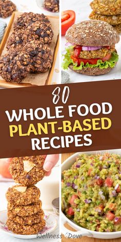 the ultimate guide to whole food plant - based recipes