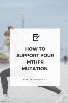 How to Support Your MTHFR Gene Mutation - Nikki Yelton RD Healthy Liver Diet, Folate Deficiency, Cycle Syncing, Liver Diet