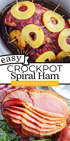 an easy crockpot spiral ham recipe with pineapples on the top and bacon on the bottom