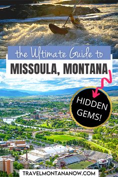 The Ultimate Guide to Missoula, Montana: Hidden Gems | Images of someone kayaking in the river by Missoula and an aerial shot of Missoula on a sunny day. Montana Missoula, Phillipsburg Montana, Missoula Montana Things To Do, Things To Do In Missoula Montana, Things To Do In Billings Montana, Swiftcurrent Lake Montana, Butte Montana Things To Do