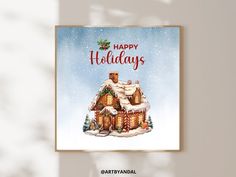 a holiday card with a snow covered house on it and the words happy holidays written in red