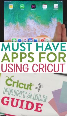 an ipad with the text must have apps for using cricut