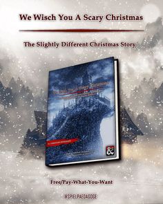 we wish you a scary christmas the slightly different christmas story