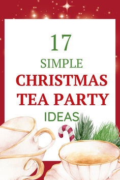 a christmas tea party poster with two cups and candy canes on it, surrounded by holly