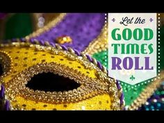 a mardi gras mask with the words let the good times roll