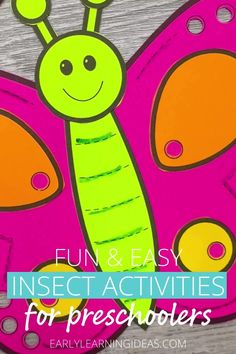 a paper butterfly with the words fun and easy insect activities for preschoolers on it