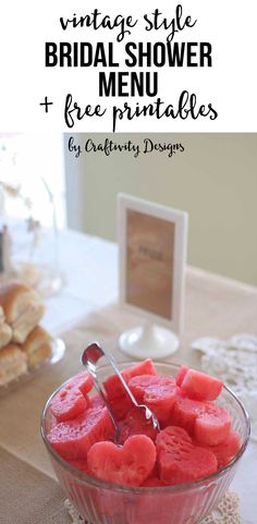 a bowl filled with watermelon slices and the words vintage style bridal shower + free printables