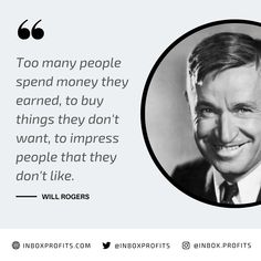 an image of a man with a quote on it that says, too many people spend money