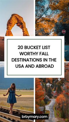 the words, 20 bucket list worthy fall destinations in the usa and abroad on top