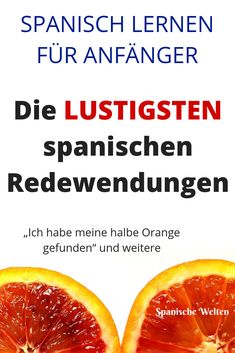 an advertisement with oranges cut in half and the words, die lustigern