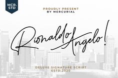 the script for ronald angelo's signature script is displayed in front of a cityscape