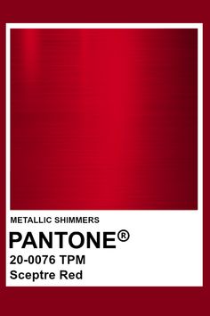 a red pantone poster with the words metallic shimmers on it's side