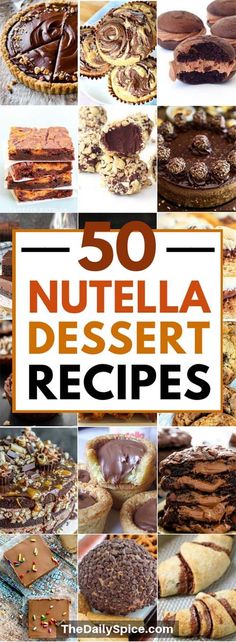 nutella desserts with the title overlay reads 50 nutella dessert recipes