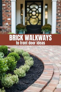 brick walkways to front door ideas with text overlay that reads, brick walkways to front door ideas