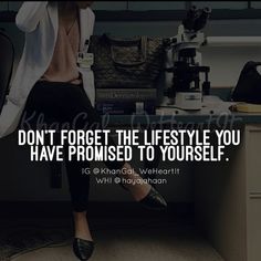 a woman sitting on top of a desk in front of a computer screen with the words, don't forget the life style you have provided to yourself