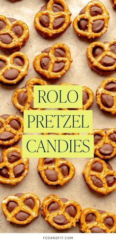 chocolate pretzel candies with the words rolo pretzel candies