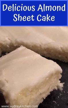 the most and deliciousest almond sheet cake recipe