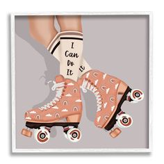 a pair of roller skates with the words i can do it's on them