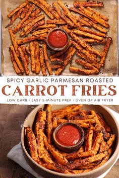 the recipe for spicy garlic parmesan roasted carrot fries