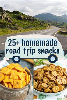 road trip snacks with the text 25 homemade road trip snacks