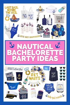 a poster with the words nautical bachelor party ideas in pink, blue and white on it