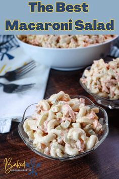 the best macaroni salad is in two bowls and ready to be eaten on the table